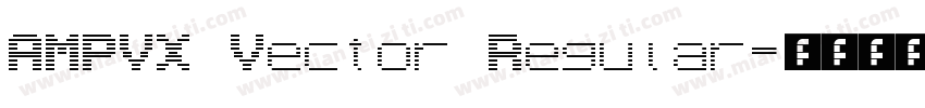 AMPVX Vector Regular字体转换